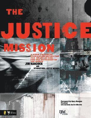 The Justice Mission Leader's Guide 1