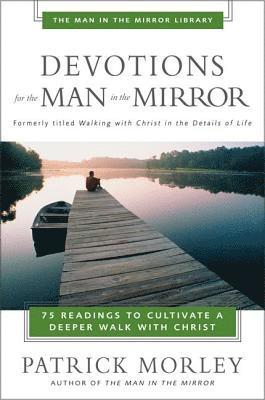 Devotions for the Man in the Mirror 1