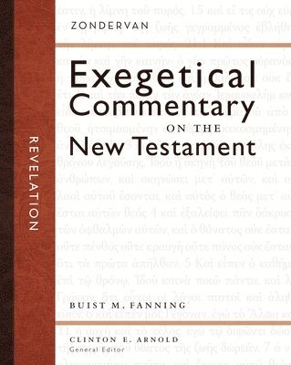 Buist M. Fanning, III, Buist M. Fanning III, Iii Fanning, Clinton E. Arnold - Revelation, Inbunden