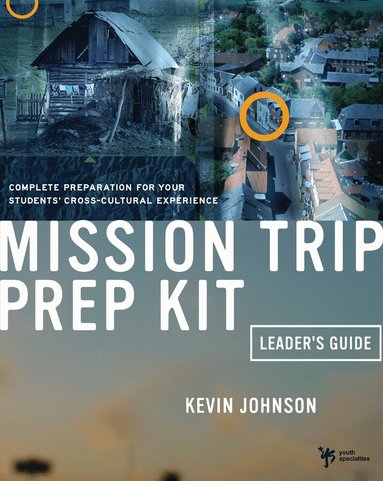 Kevin Johnson - Mission Trip Prep Kit Leader's Guide, Häftad