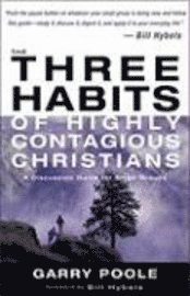 bokomslag The Three Habits of Highly Contagious Christians