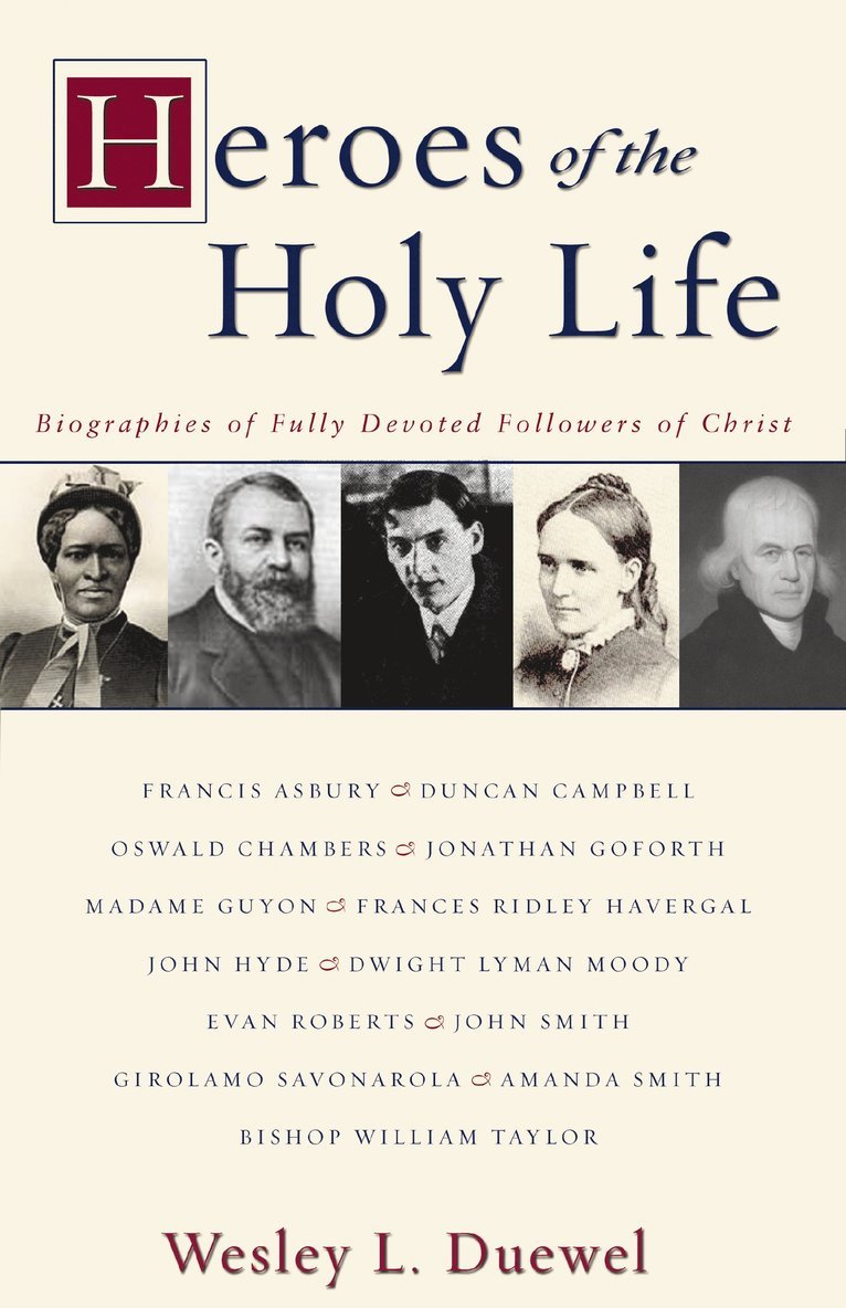 Wesley L. Duewel - Heroes of the Holy Life, Häftad