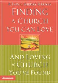 bokomslag Finding a Church You Can Love and Loving the Church You've Found