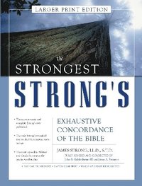 bokomslag The Strongest Strong's Exhaustive Concordance of the Bible Larger Print Edition