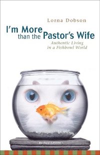 bokomslag I'm More Than the Pastor's Wife