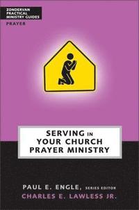 bokomslag Serving in Your Church Prayer Ministry