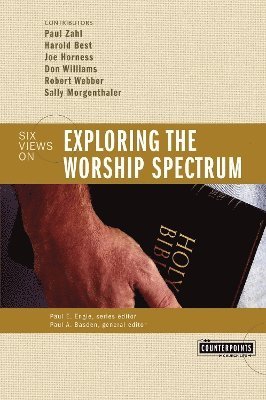 bokomslag Exploring the Worship Spectrum