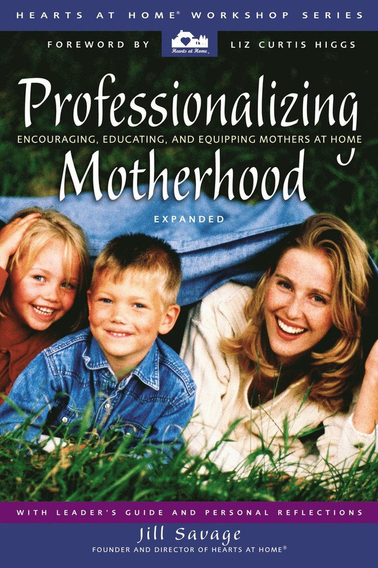 Jill Savage - Professionalizing Motherhood, Häftad