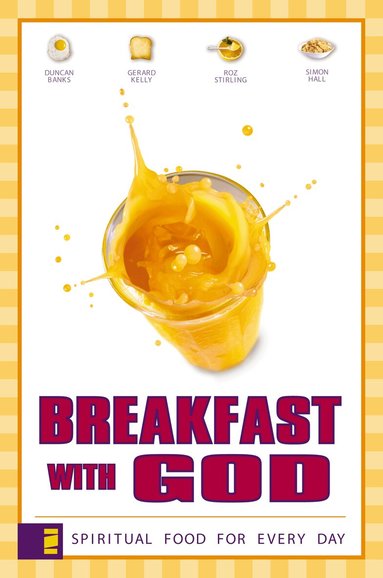 Duncan Banks, Gerard Kelly, Roz Stirling, Simon Hall - Breakfast with God, Häftad