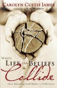 bokomslag When Life and Beliefs Collide