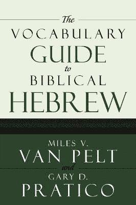 The Vocabulary Guide to Biblical Hebrew 1