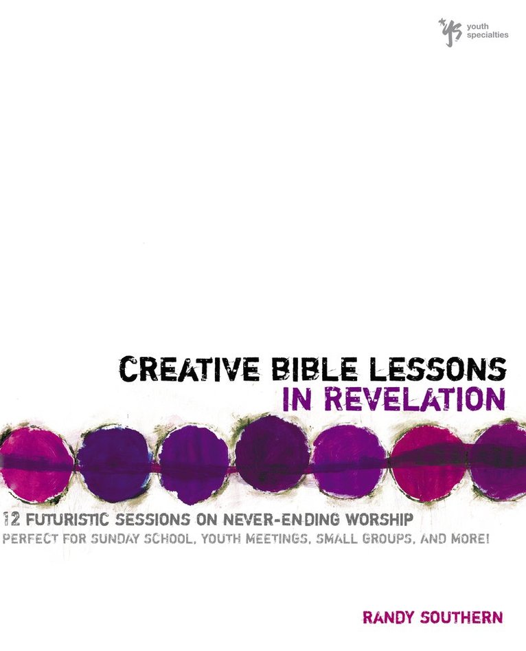 Randy Southern - Creative Bible Lessons in Revelation, Häftad