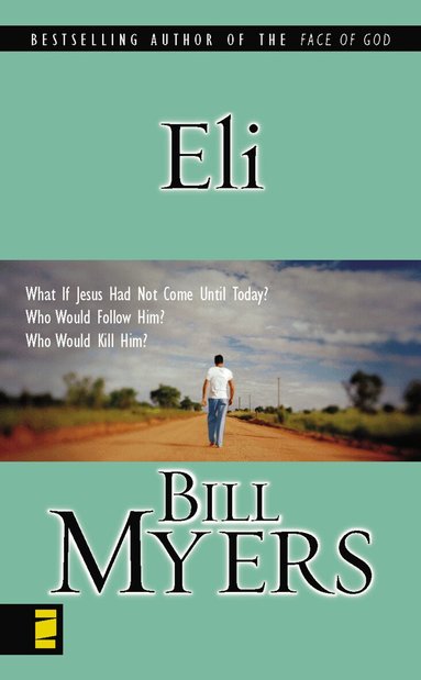 Bill Myers - Eli, Häftad