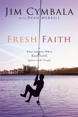Jim Cymbala - Fresh Faith, Häftad