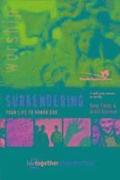 Doug Fields, Brett Eastman - Surrendering Your Life to Honor God--Student Edition: 6 Small Group Sessions on Life Worship, Häftad