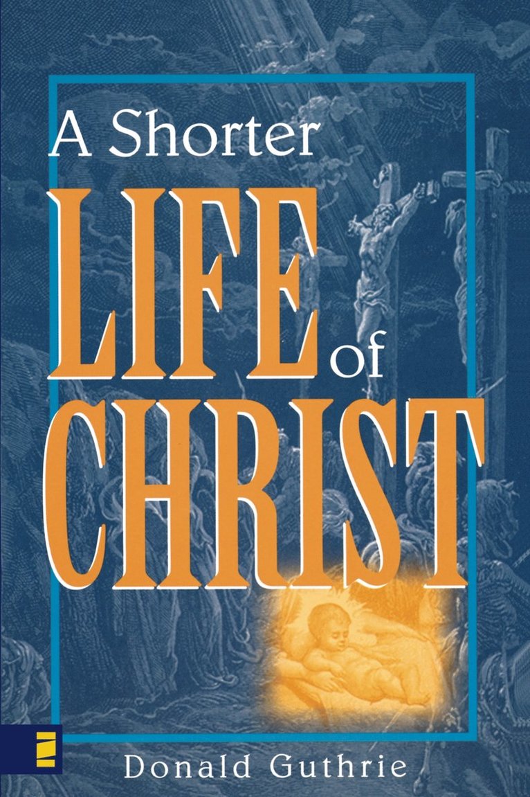 Donald Guthrie - Shorter Life of Christ, Häftad