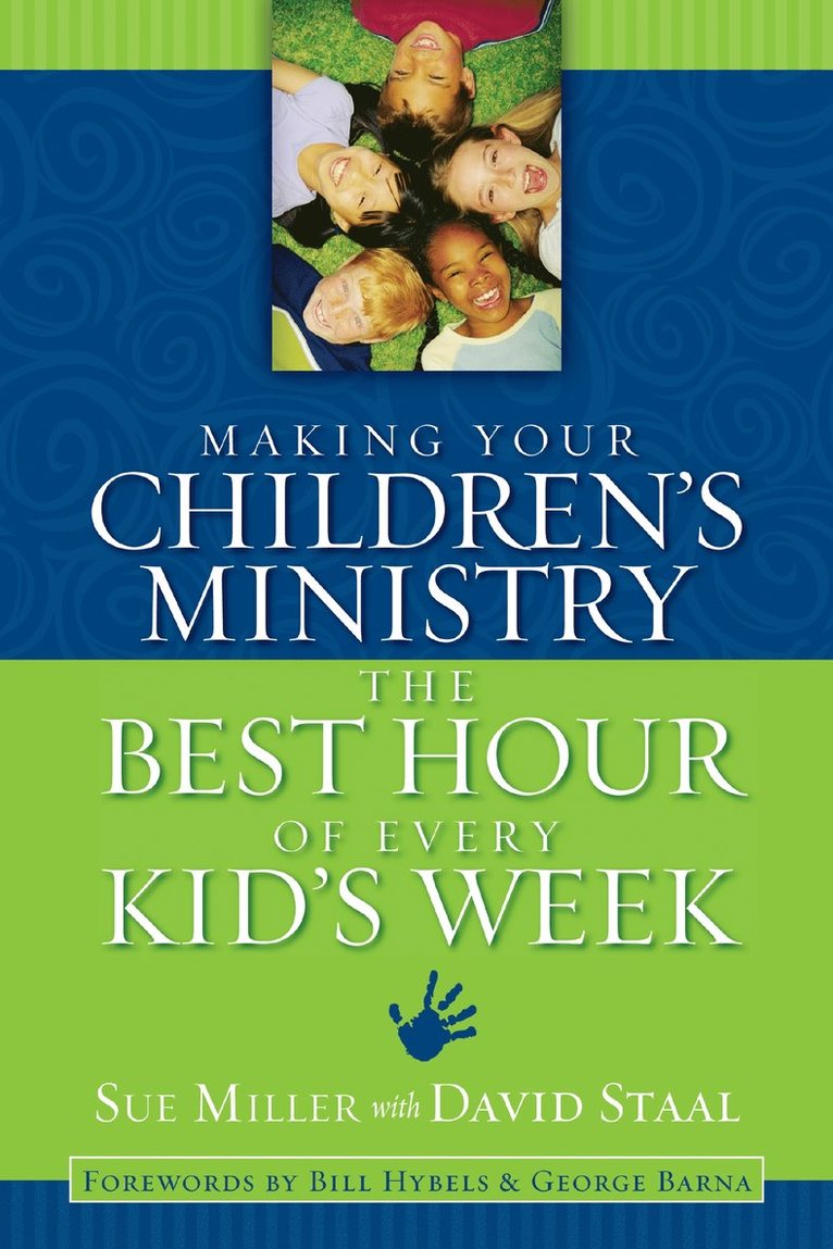 Making Your Children's Ministry the Best Hour of Every Kid's Week 1