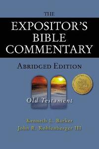 bokomslag The Expositor's Bible Commentary - Abridged Edition: Old Testament