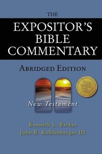 bokomslag The Expositor's Bible Commentary - Abridged Edition: New Testament