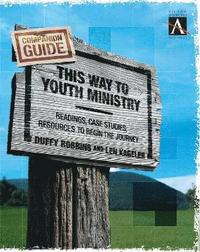bokomslag This Way to Youth Ministry - Companion Guide