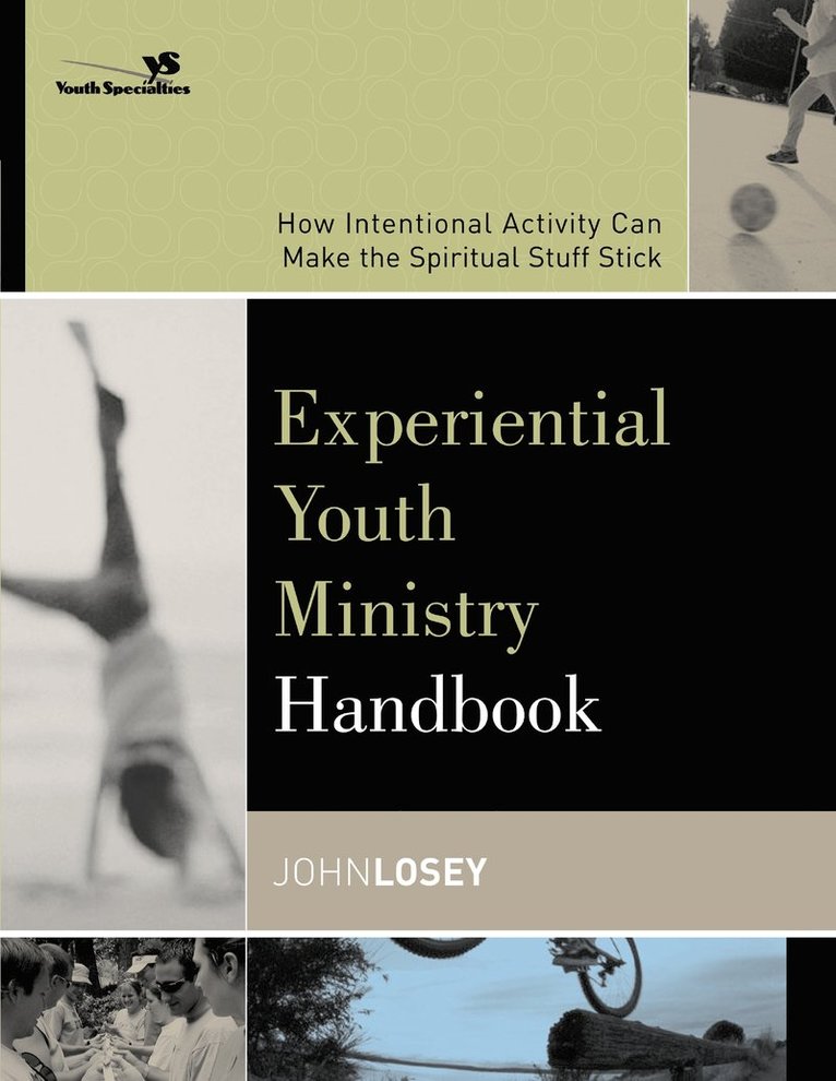 John Losey, Youth Specialties - Experiential Youth Ministry Handbook, Häftad