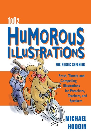 Michael Hodgin - 1002 Humorous Illustrations for Public Speaking, Häftad