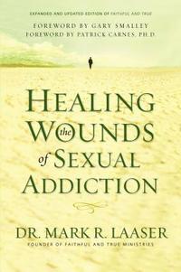 bokomslag Healing the Wounds of Sexual Addiction