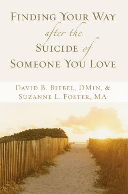 Finding Your Way after the Suicide of Someone You Love 1