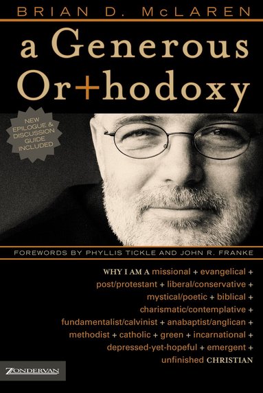 Brian D. McLaren - Generous Orthodoxy, Häftad