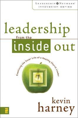 Leadership from the Inside Out 1