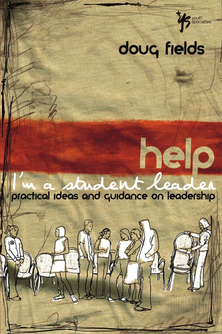 Doug Fields - Help! I'm a Student Leader, Häftad