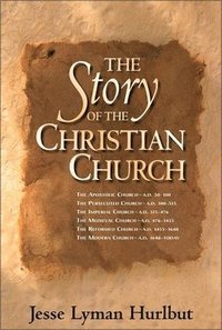 bokomslag The Story of the Christian Church