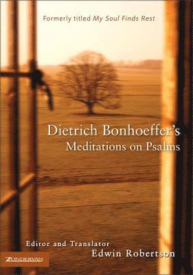 bokomslag Dietrich Bonhoeffer's Meditations On Psalms