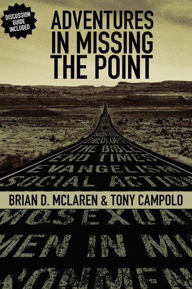 Brian D. McLaren, Tony Campolo - Adventures in Missing the Point, Häftad