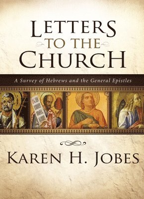 Karen H. Jobes, Karen H Jobes - Letters to the Church, Inbunden