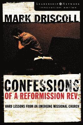 Confessions of a Reformission Rev. 1