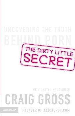 bokomslag The Dirty Little Secret