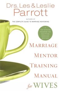bokomslag Marriage Mentor Training Manual for Wives