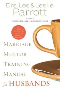 bokomslag Marriage Mentor Training Manual for Husbands