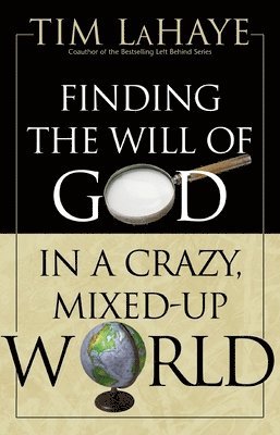 bokomslag Finding the Will of God in a Crazy, Mixed-Up World