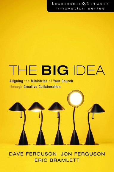 Dave Ferguson, Jon Ferguson, Eric Bramlett - Big Idea, Häftad
