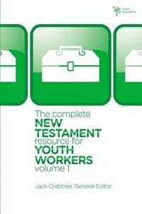 bokomslag The Complete New Testament Resource for Youth Workers: v. 1