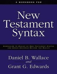 bokomslag A Workbook for New Testament Syntax