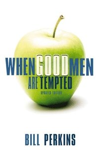 bokomslag When Good Men Are Tempted
