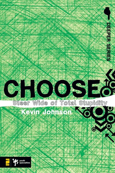 Kevin Johnson - Choose, Häftad