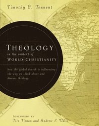 bokomslag Theology in the Context of World Christianity