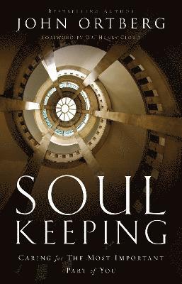 bokomslag Soul Keeping: Caring for the Most Important Part of You