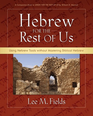 Lee M. Fields - Hebrew for the Rest of Us, Häftad