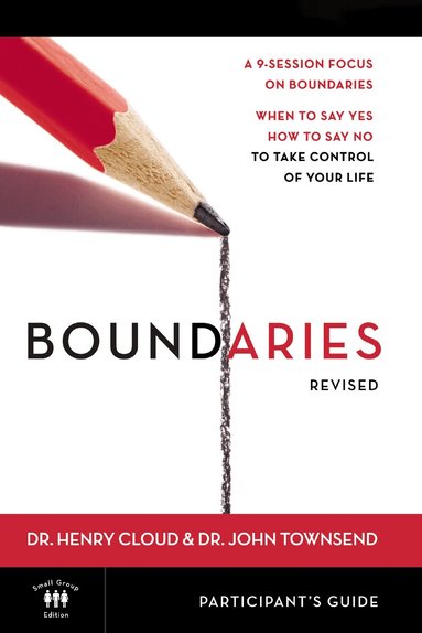 Henry Cloud, John Townsend - Boundaries Bible Study Participant's Guide---Revised, Häftad