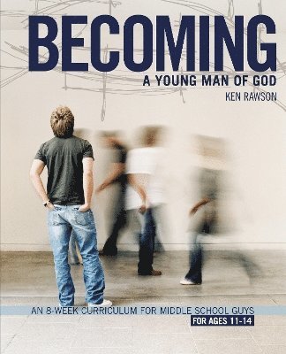 Becoming a Young Man of God 1